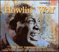 Howlin' Wolf : Come Back Home